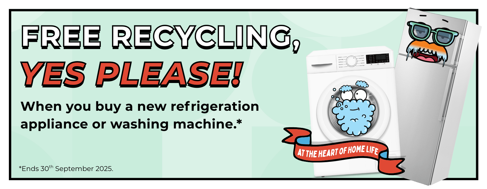 Free recycling when you buy a selected new refrigeration appliance or washing machine