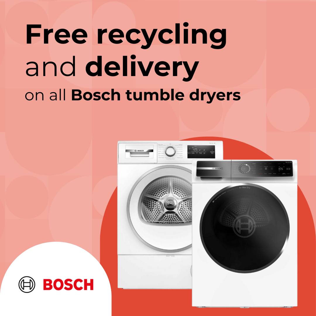 Free recycling with selected Bosch dryers plus free delivery