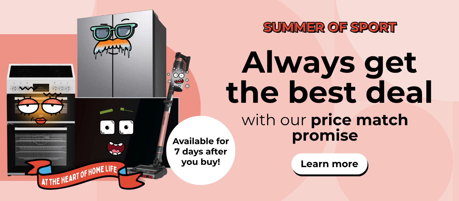 Always get the best deal with our price match promise
