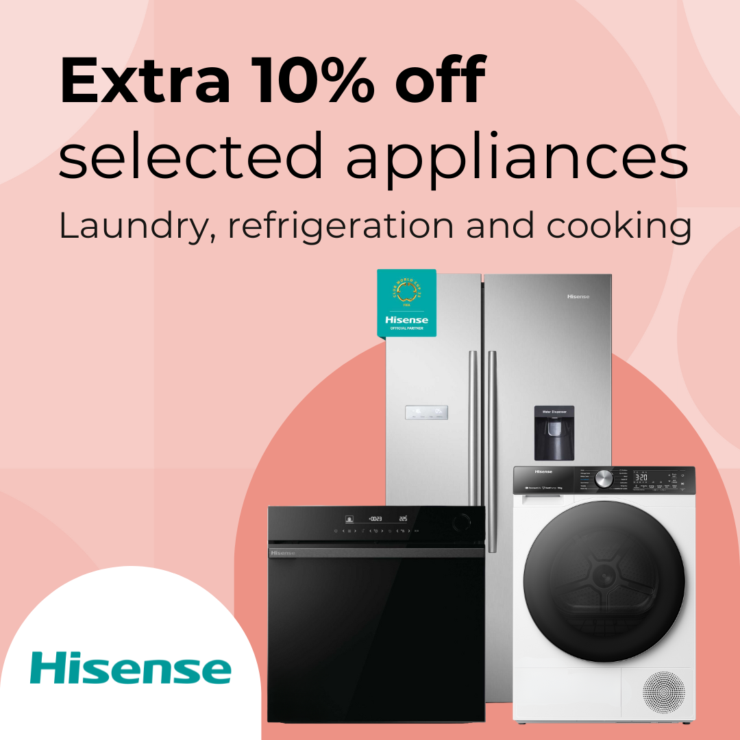 Extra 10% off selected Hisense appliances