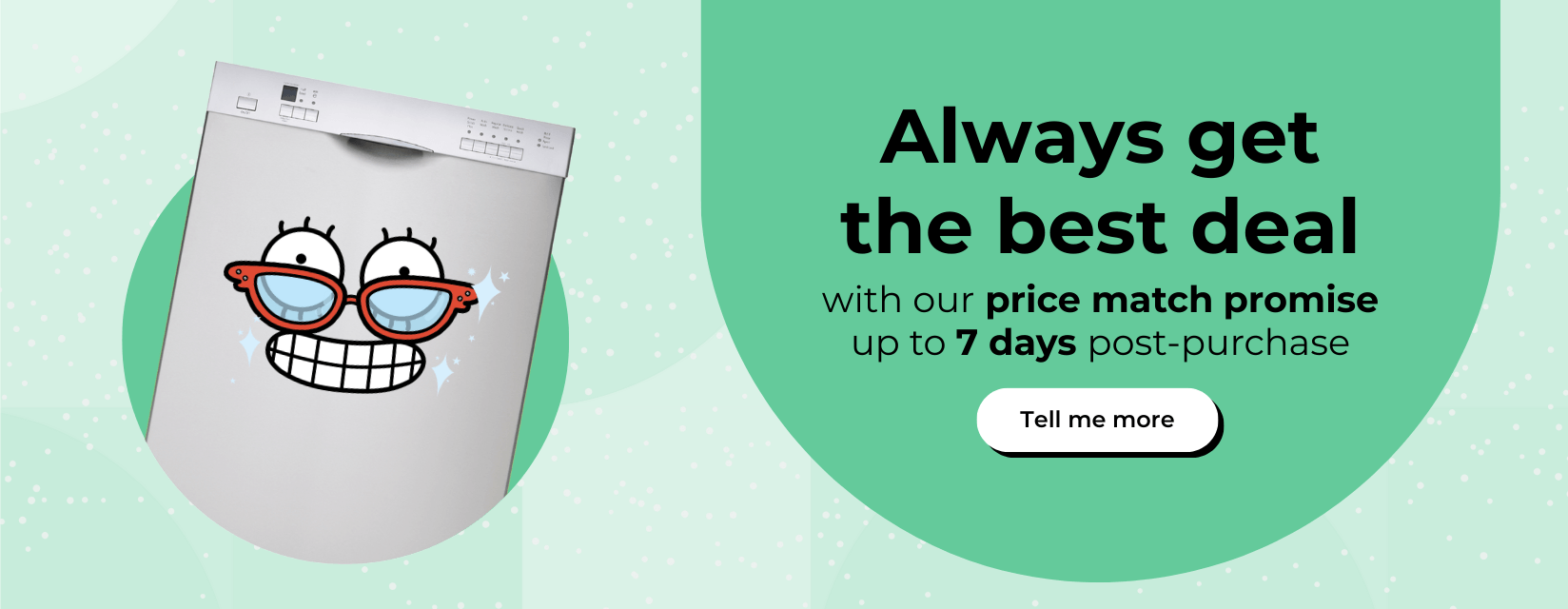 Always get the best deal with our price match promise