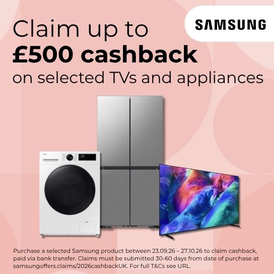 Claim up to £500 cashback on selected Samsung products