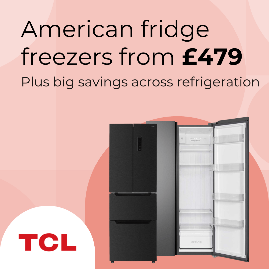 TCL American Fridge freezers from £479