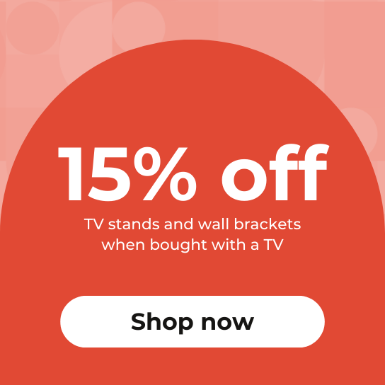 15% off wall brackets and TV stands when bought with a TV