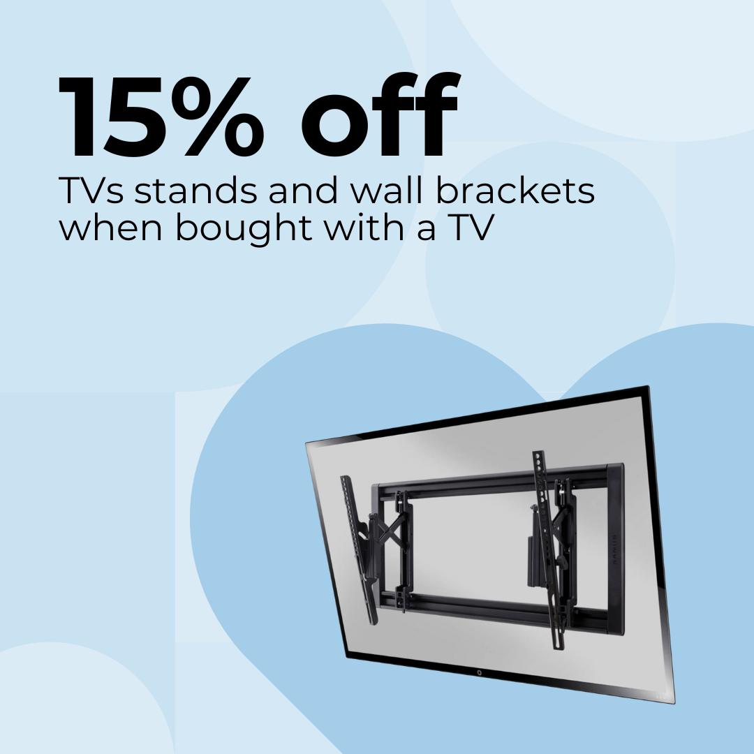 15% off wall brackets and TV stands when bought with a TV