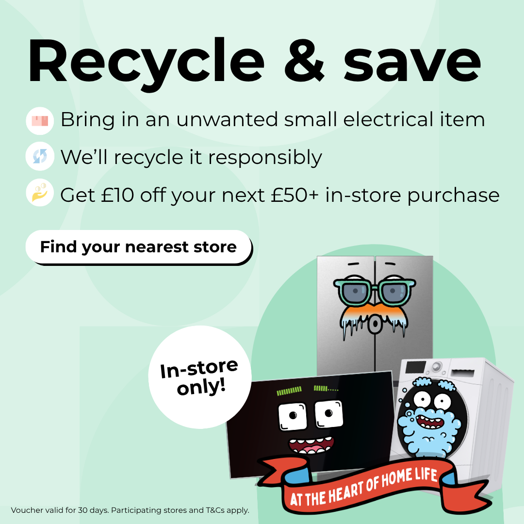 Recycle & save. Bring in an unwanted small electrical item and receive £10 off your next eligible £50+ in-store purchase